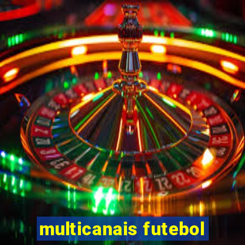 multicanais futebol